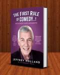 Signed by Jeffrey Holland and Robert Ross 'The First Rule of Comedy..!' Paperback